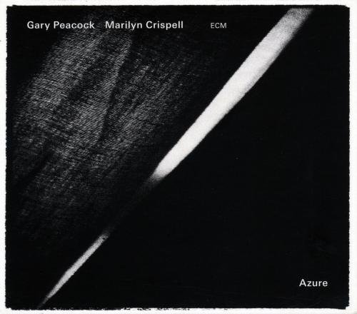 Gary Peacock / Marilyn Crispell - Azure (2013)