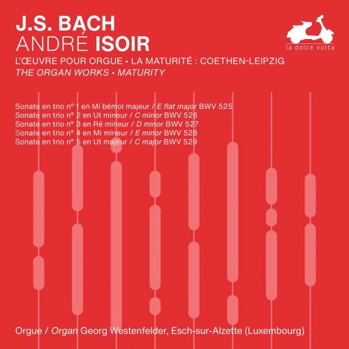 André Isoir - J.S. Bach: The Organ Works, Maturity, Vol. 2 (2024) Hi-Res