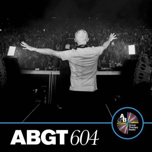 Above & Beyond - Group Therapy 604 (DJ Mix) (2024) [Hi-Res]