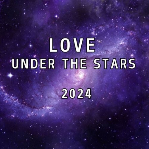 VA - Love Under the Stars 2024 (2024)