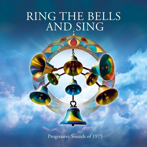 Various Artists - Ring The Bells & Sing (Progressive Sounds Of 1975) (2024)