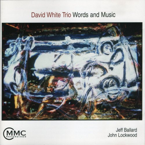 David White Trio - Words And Music (2003)