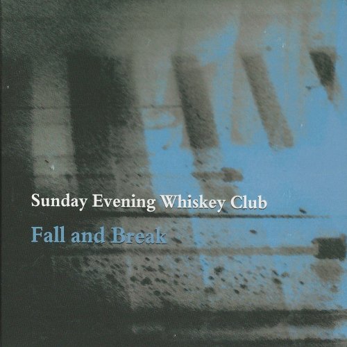 The Whiskey Club, Jason Goessl - Fall and Break (2024) [Hi-Res]