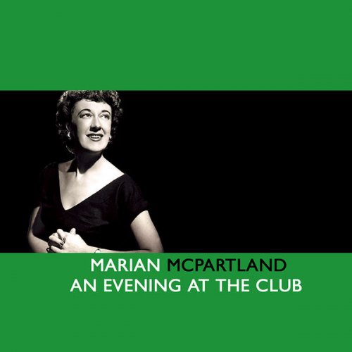 Marian McPartland - An Evening At The Club (2007) Lossless