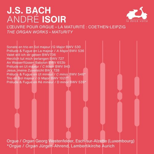 André Isoir - J.S. Bach: The Organ Works, Maturity, Vol. 3 (2024) Hi-Res