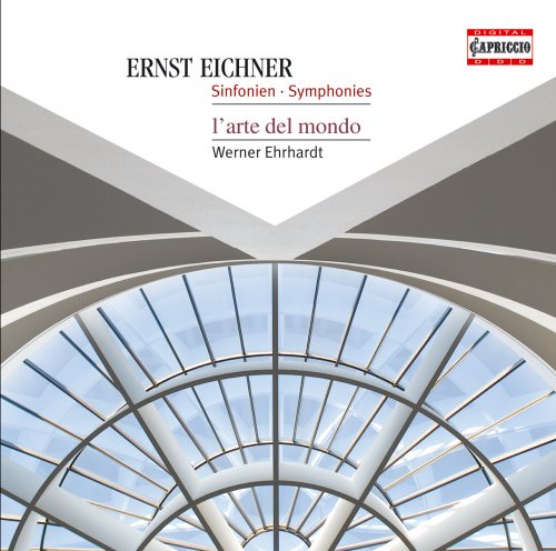 L'Arte del Mondo, Werner Ehrhardt - Eichner: Symphonies Nos. 1-4 (2009)