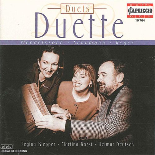 Helmut Deutsch, Martina Borst, Regina Klepper - Mendelssohn, Schumann, Reger: Duets (2010)