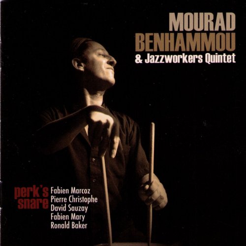 Mourad Benhammou - Perk's Snare (2009)