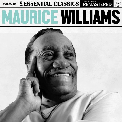 Maurice Williams - Essential Classics, Vol. 240 (2024)