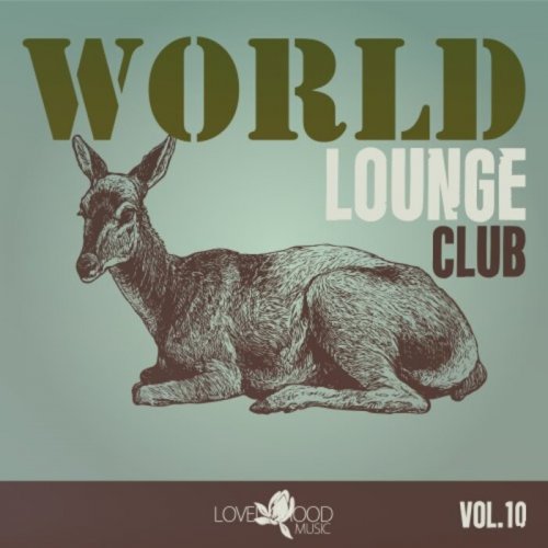 VA - World Lounge Club, Vol. 10 (2024)