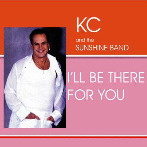 KC & The Sunshine Band - I'll Be There (2007)