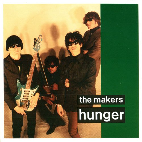 The Makers - Hunger (1997)