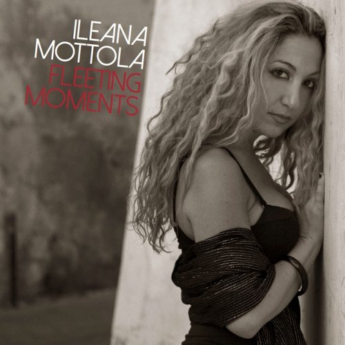 Ileana Mottola - Fleeting Moments (2014)