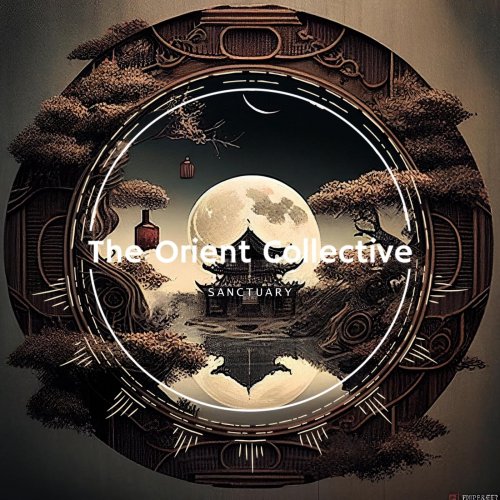 VA - The Orient Collective: Sanctuary (2024)