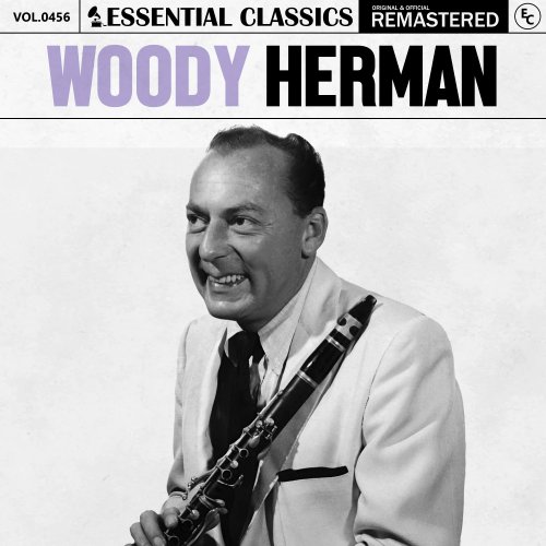 Woody Herman - Essential Classics, Vol. 456: Woody Herman (2024)