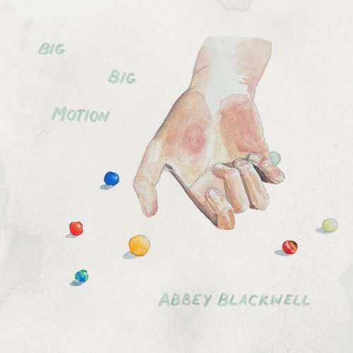 Abbey Blackwell - Big Big Motion (2024) [Hi-Res]