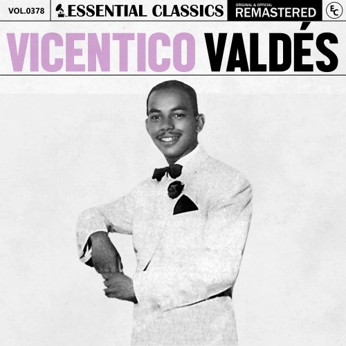 Vicentico Valdés - Essential Classics, Vol. 378: Vicentico Valdés (2024)