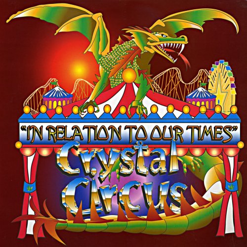 Crystal Circus - In Relation To Our Times (2001)