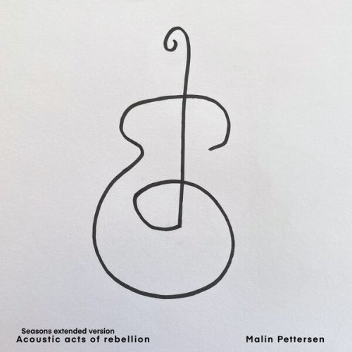 Malin Pettersen - Acoustic Acts of Rebellion (Seasons Extended Version) (2024)