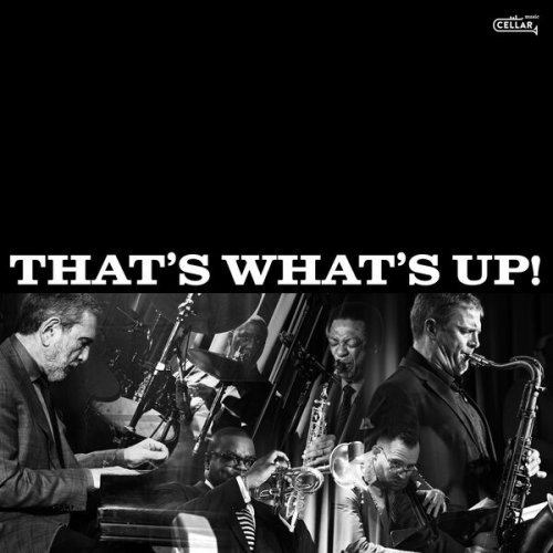 Mike LeDonne, Eric Alexander & Jeremy Pelt - That's What's Up (2024)