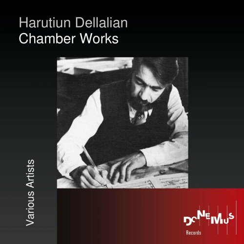 Hayk Melikyan - Chamber Works of Harutiun Dellalian (2024)