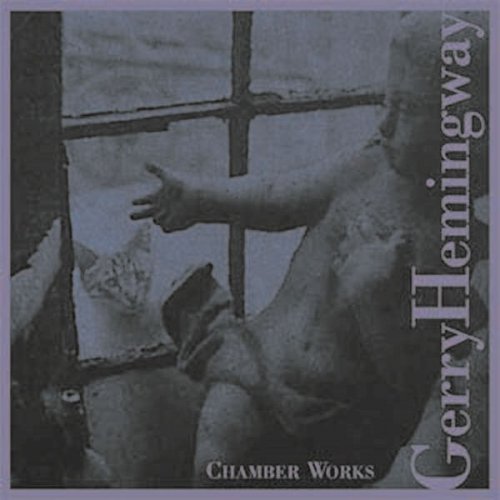 Gerry Hemingway - Chamber Works (1999)