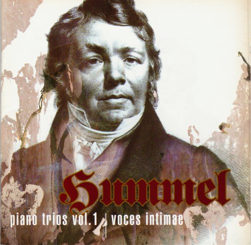 Voces Intimae - Hummel: Piano Trios, Vol. 1 (2005) CD-Rip