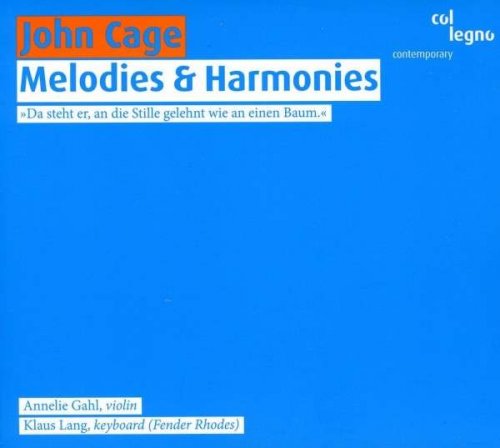 Annelie Gahl, Klaus Lang - John Cage: Melodies & Harmonies (2010)