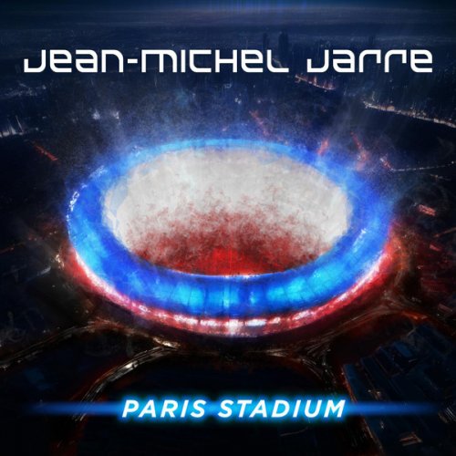 Jean-Michel Jarre - Paris Stadium (Live) EP (2024) [Hi-Res]