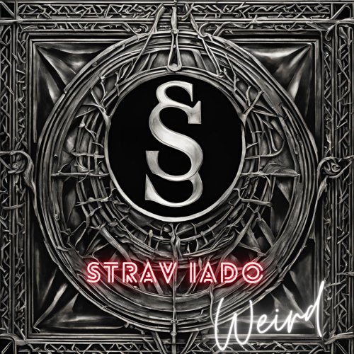 Straviado - Weird (2024) [Hi-Res]