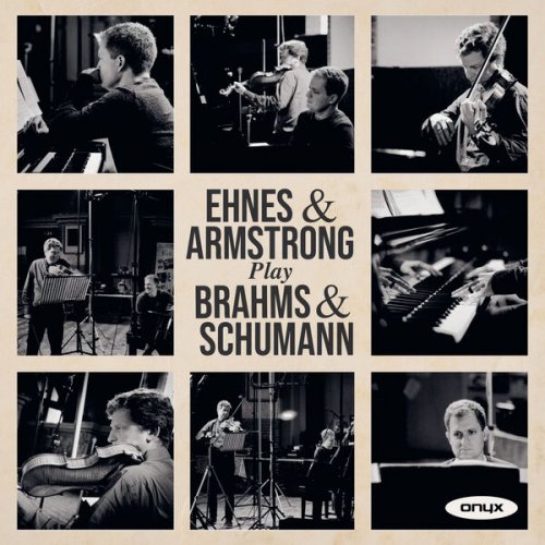 James Ehnes & Andrew Armstrong - Ehnes & Armstrong play Brahms & Schumann (2024) [Hi-Res]