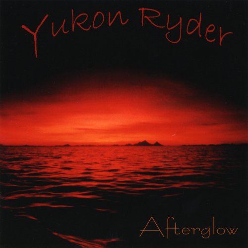 Yukon Ryder - Afterglow (2001)