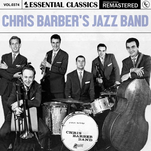 Chris Barber's Jazz Band - Essential Classics, Vol. 374: Chris Barber'S Jazz Band (2024)