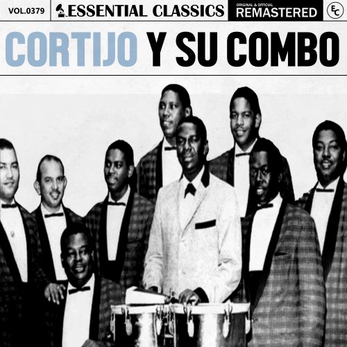 Cortijo Y Su Combo - Essential Classics, Vol. 379: Cortijo Y Su Combo (2024)