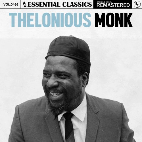 Thelonious Monk - Essential Classics, Vol. 466: Thelonious Monk (2024)