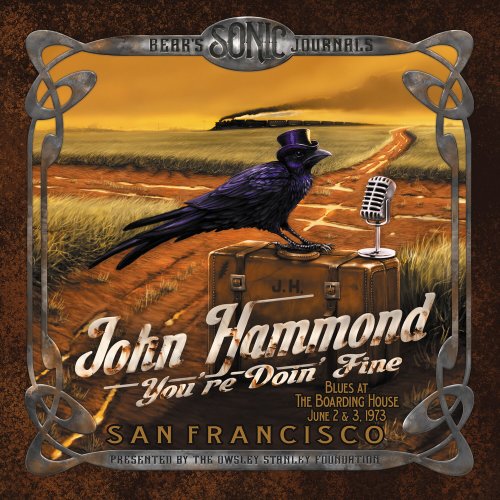 John Hammond - Bear's Sonic Journals: You’re Doin’ Fine — Blues at the Boarding House, June 2 & 3, 1973 (2024) [Hi-Res]