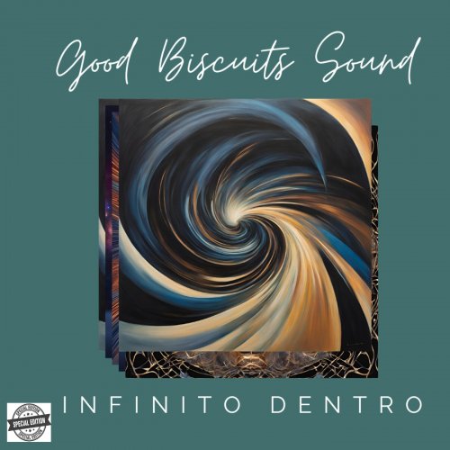 Good Biscuits Sound - Infinito Dentro (Italy, Edizione Speciale) (2024)