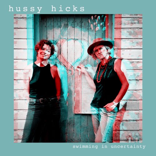 Hussy Hicks - Swimming in Uncertainty (2024)