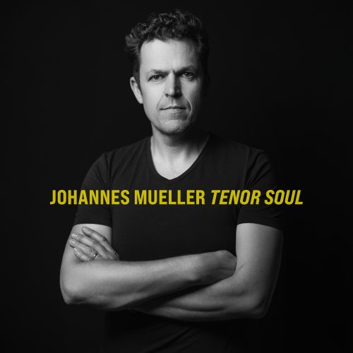 Johannes Mueller - Tenor Soul (2024) [Hi-Res]