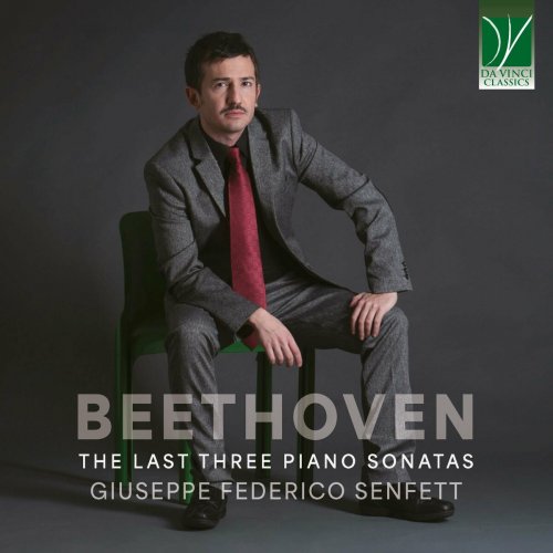 Giuseppe Senfett - Ludwig van Beethoven: The Last Three Piano Sonatas (2024)