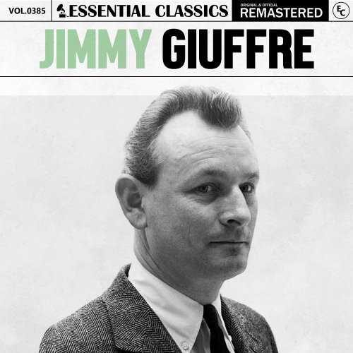 Jimmy Giuffre - Essential Classics, Vol. 385: Jimmy Giuffre (2024)