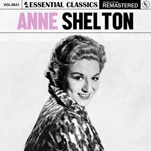 Anne Shelton - Essential Classics, Vol. 641: Anne Shelton (2024)