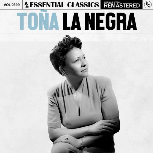 Toña La Negra - Essential Classics, Vol. 399: Toña la Negra (2024)