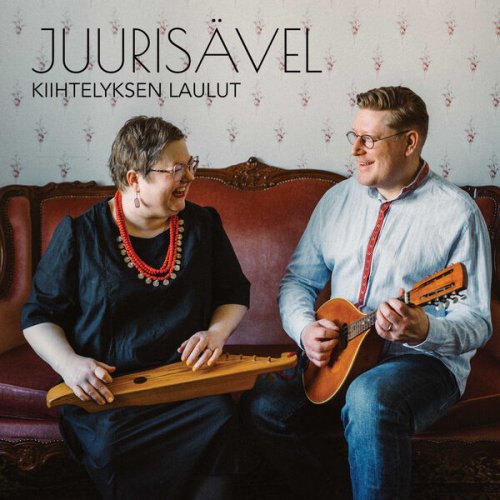 Juurisävel - Kiihtelyksen laulut (2024) Hi-Res