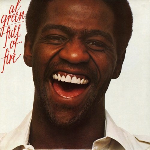 Al Green - Full of Fire (1976)