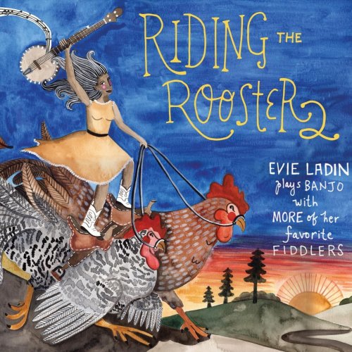 Evie Ladin, Evie Ladin Band - Riding the Rooster 2 (2024)