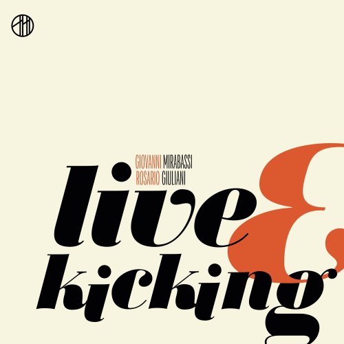 Giovanni Mirabassi & Rosario Giuliani - Live And Kicking (2024)