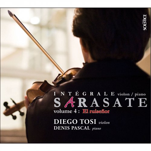 Diego Tosi, Denis Pascal - Sarasate: Complete Works for Violin & Piano, Vol. 4 (2011)