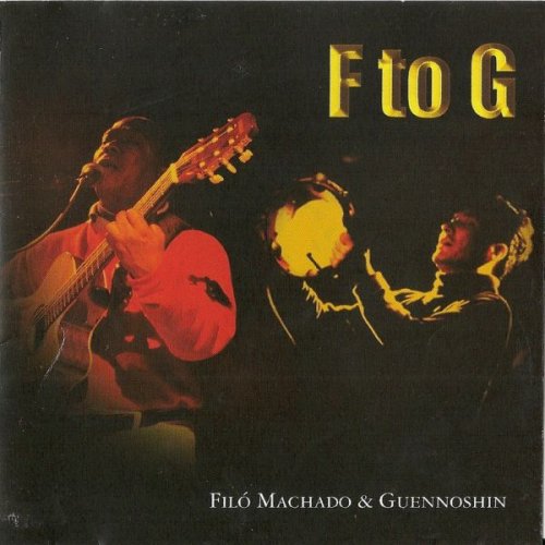 Filó Machado - F To G (2003)