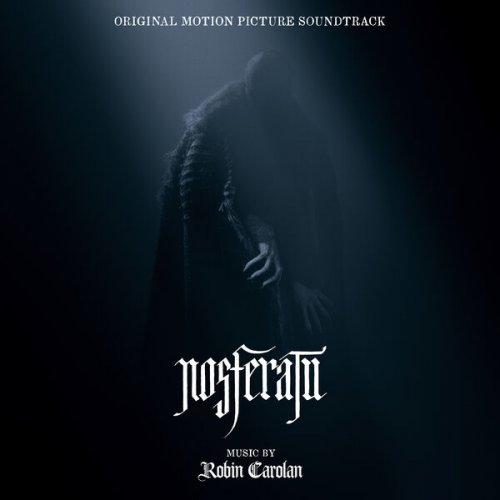 Robin Carolan - Nosferatu (Original Motion Picture Soundtrack) (2024)